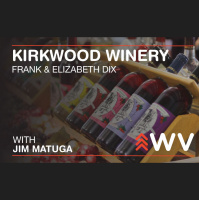 Episode 178 – Frank  Elizabeth Dix – Kirkwood Winery and Isaiah Morgan Distillery