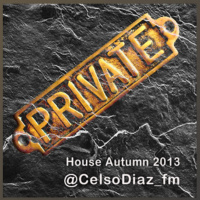 Celso Diaz PRIVATE HOUSE SELECTION (Autumn Ibiza 2013)