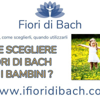 Come scegliere fiori di Bach per i bambini?