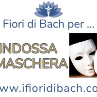 Fiori di Bach per chi indossa una maschera