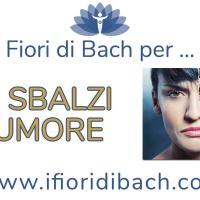 Fiori di Bach per gli sbalzi dumore
