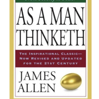 As A Man Thinketh (1903) By James Allen