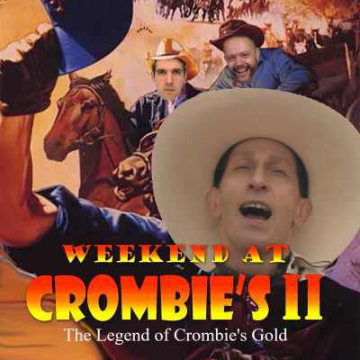 Weekend At Crombies