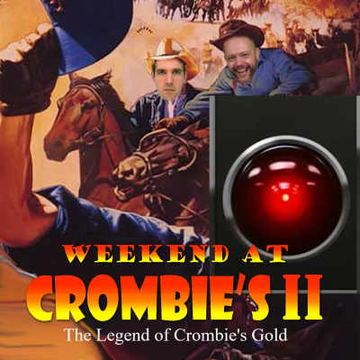 Weekend At Crombies