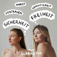 Freiheit vs. Sicherheit in Beziehungen - mit Clara amp Pia 