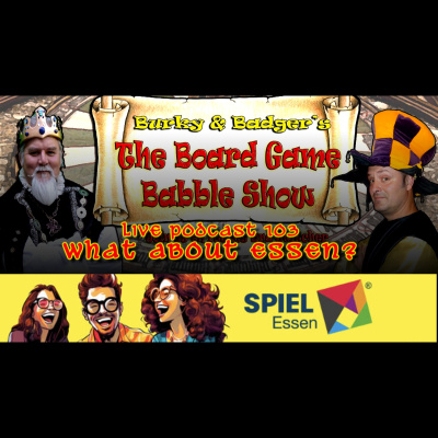 Burky And Badgers Board Game Babble Show