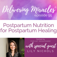 95: Postpartum Nutrition for Postpartum Healing