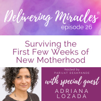 26: Surviving the First Few Weeks of New Motherhood