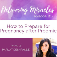 126: How to Prepare for Pregnancy after Preemie
