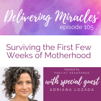 105: Surviving the First Few Weeks of Motherhood