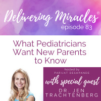 83: What Pediatricians Want New Parents to Know