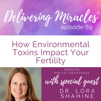 69: Toxic Chemicals and Infertility