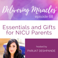 68: Essentials and Gifts for NICU parents