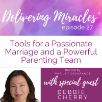 27: Tools for a Passionate Marriage and a Powerful Parenting Team