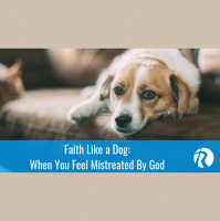 When You Feel Mistreated and Ignored By God