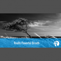 Really Powerful Breath
