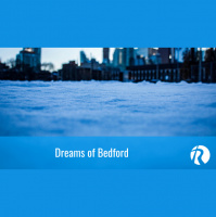 Dreams of Bedford