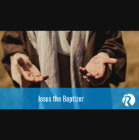 Jesus the Baptizer