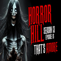 S13E15 - Thats Amore - Horror Hill