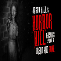 12: S2E12 – Dread and Gone – Horror Hill
