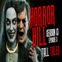 S13E03 - Tall Tales - Horror Hill