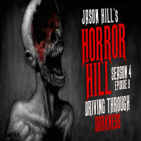 S4E09 – Driving Through Darkness – Horror Hill