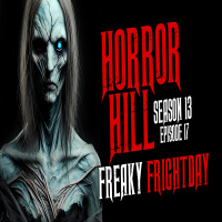 S13E17 - Freaky Frightday - Horror Hill