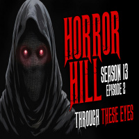 S13E02 - Through These Eyes - Horror Hill