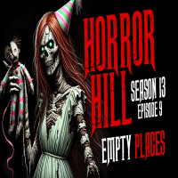S13E09 - Empty Places - Horror Hill