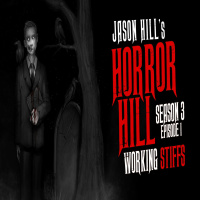 1: S3E01 – Working Stiffs – Horror Hill