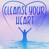 Cleanse Your Heart