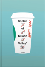 Sophia Of Silicon Valley: A Novel