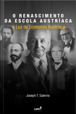 O Renascimento da Escola Austríaca, à Luz da Economia Austríaca