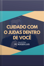 Cuidado com o Judas dentro de você