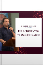 Relacionamentos transfigurados