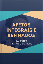 Afetos integrais e refinados