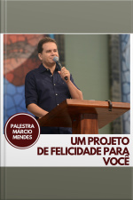 Um projeto de felicidade para você
