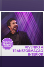 Vivendo a transformação interior