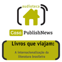 Audioteca Paraty - Livros que viajam: a internacionalização da literatura brasileira 