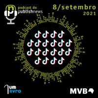 181 - O Tiktok e sua influência no mercado editorial