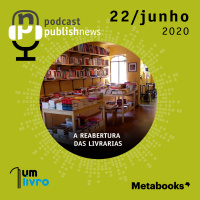 22/06 - A reabertura das livrarias