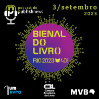 284 - Bienal do Livro Rio 2023 - as impressões dos primeiros dias