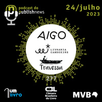 277 - Três novas livrarias - Aigo, Candeeiro e Travessia