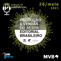 166 - Explicando a PeV - Pesquisa Produção e Vendas do Setor Editorial Brasileiro - 2020