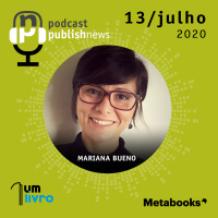 6/7 - Mariana Bueno e a série histórica da Pesquisa de Produção e Vendas do Setor Editorial Brasileiro
