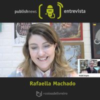 PublishNews Entrevista Rafaella Machado