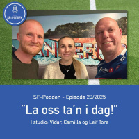 Episode 20-2025 - La oss tan i dag!