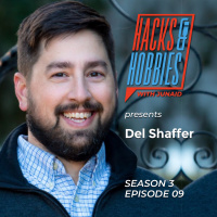 E309 - Del Shaffer - How to build your professional career by finding a common interest in your hobby.