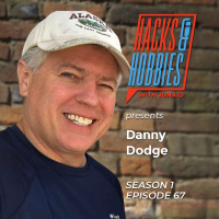 E167 - Danny Dodge the Master Inventor and a Humble Hacker.