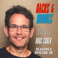 E238 - Doug Cohen - How to solve the problems of the world one podcast episode at a time.